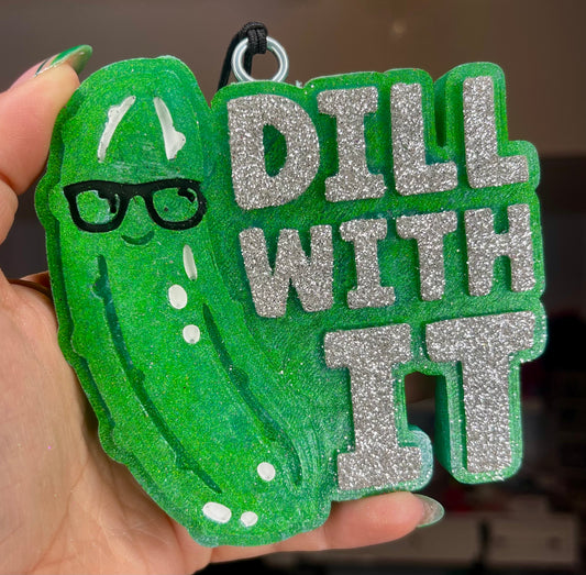 DILL with it Freshie